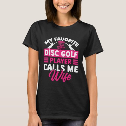 T-shirt Disc Golf Player Calls Me Wife Golfing Golfer Grap (Devant)