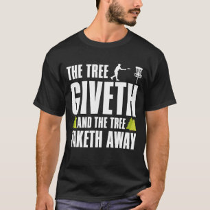 T-shirt Disc Golf Tree Donne Et Prend Away