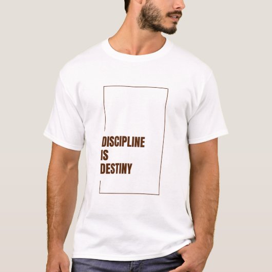 T-shirt Discipline is Destiny (Devant)