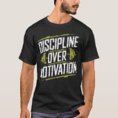 T-shirt Discipline Over Motivation Gym Bodybuilder Weightl (Devant)