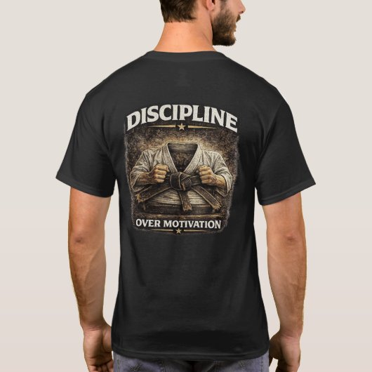 T-shirt Discipline Plutôt que Motivation (Dos)