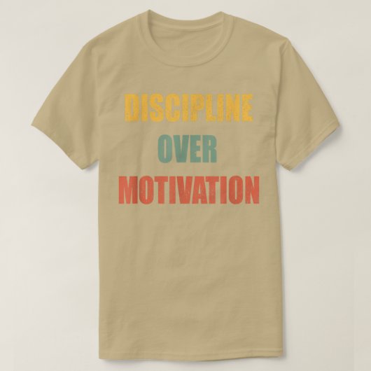 T-shirt Discipline sur motivation (Design devant)