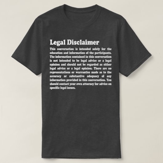 T-shirt Disclaimer Juridique Avocat Amusant Conversation (Design devant)