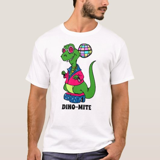 T-shirt Disco Dinosaur est Dino-Mite (Devant)