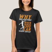 T-shirt Discus Thrower Why Run And Puke Discus Throwing 1 (Devant)