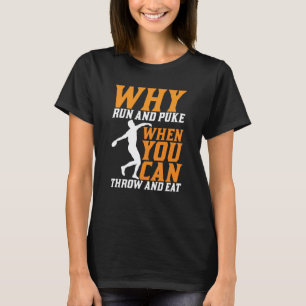 T-shirt Discus Thrower Why Run Et Puke Discus Thrower