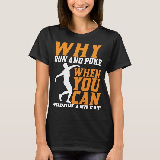 T-shirt Discus Thrower Why Run Et Puke Discus Thrower (Devant)