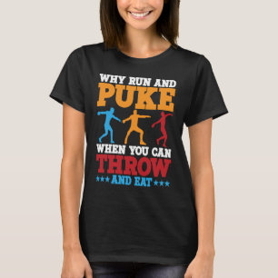 T-shirt Discus Thrower Why Run Et Puke Discus Thrower Thro