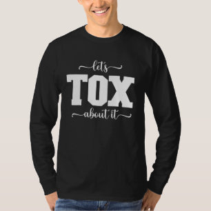 T-shirt Discutons Tox À Propos De Cela Derm Infirmière PA
