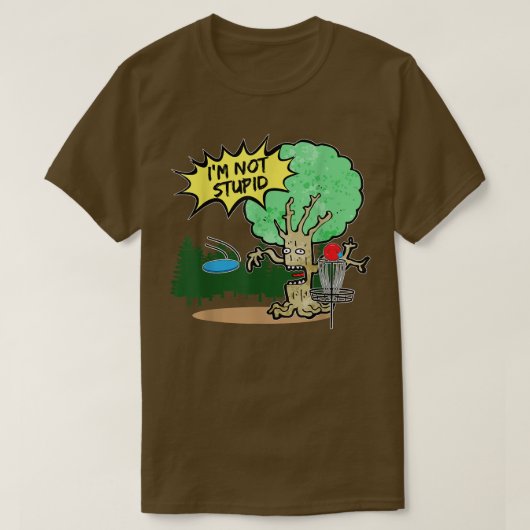 T-shirt Disk golf im pas stupide arbre  (Design devant)