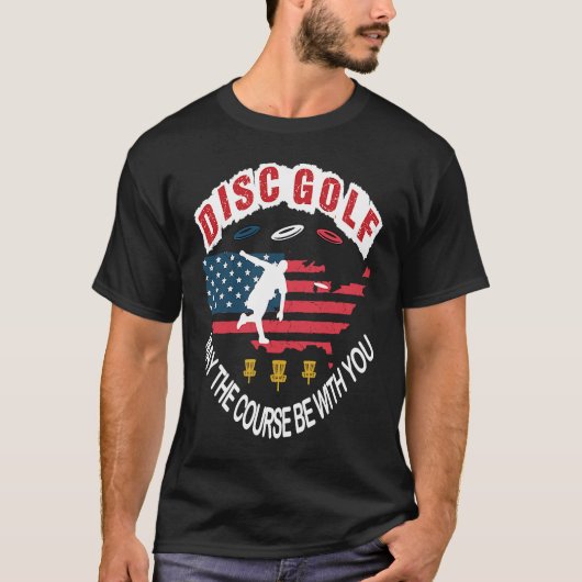 T-shirt Disk Golf May the Course With You US flag (Devant)