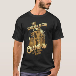 T-shirt Disk Golf Rechercher & Secourir Champion Sarcastic