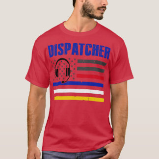 T-shirt Dispatcher 911 Police d'urgence incendie EMS améri