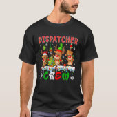 T-shirt Dispatcher Crew Three Cute Santa Elf Reindeers Xma (Devant)