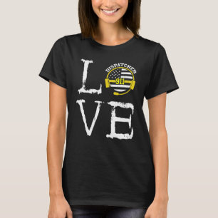 T-shirt Dispatcher Thin Yellow Line Love Appels Déplaisant