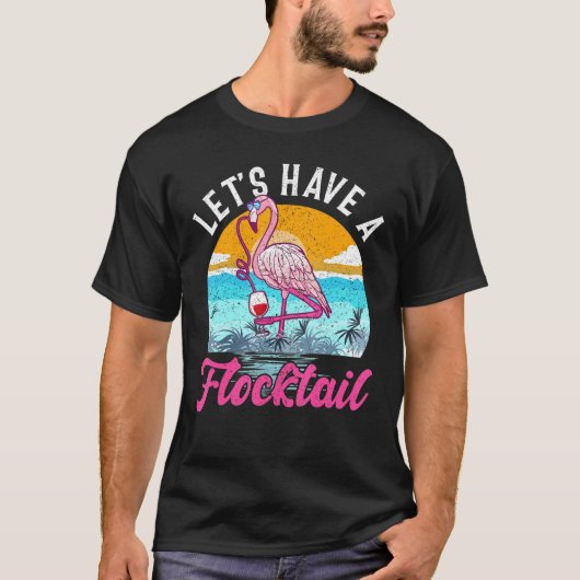 T-shirt Disposons D'Un Flocktail - Vin De Boisson Flamant (Devant)