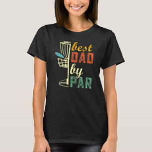 T-shirt Disque Golf Meilleur papa Par Parfather's Day For