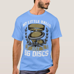 T-shirt Disque Golf Pas De Petites Boules Juste Gros Disqu