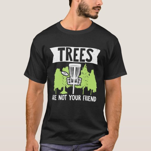 T-shirt Disque Golf Trees ne sont pas amis Frisbee Golf Di (Devant)