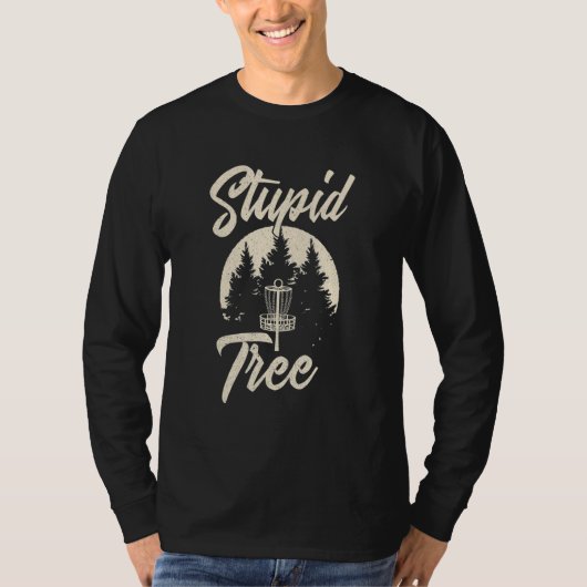 T-shirt Disque Golfer Stupid Tree Funny Flying Disk Frisbe (Devant)