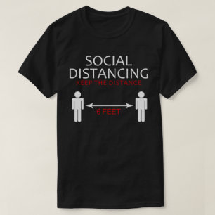 T-shirt distance sociale garder la distance 6 pieds
