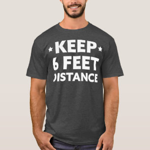 T-shirt Distances sociales Garder 6 pieds Distance avant