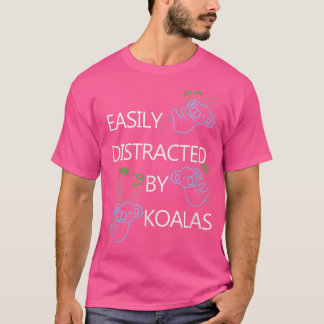 T-shirt Distracted by Koalas Funny Saying Bear