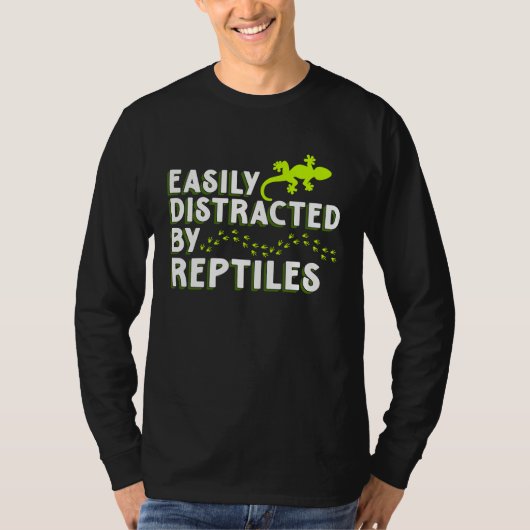 T-shirt Distracted By Reptiles Lizards  Reptile Owner Grap (Devant)