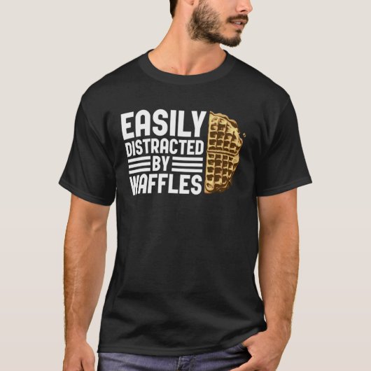T-shirt Distracted by Waffles Ironic Saying Waffle Fan (Devant)