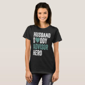 T-shirt Distressed Advisor  Husband Daddy Advisor Hero (Devant entier)