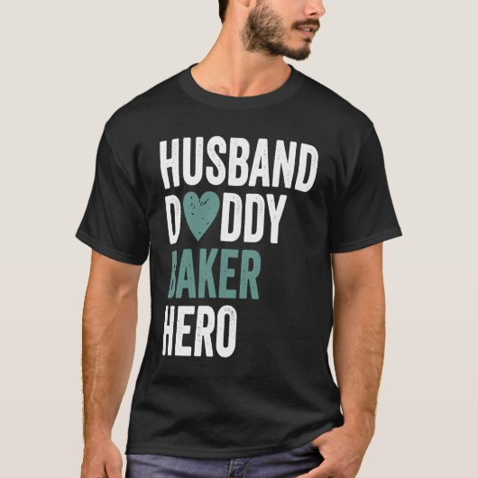 T-shirt Distressed Baker  Husband Daddy Baker Hero (Devant)