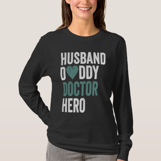 T-shirt Distressed Doctor  Husband Daddy Doctor Hero (Devant)