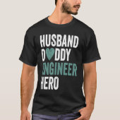 T-shirt Distressed Engineer  Husband Daddy Engineer Hero (Devant)