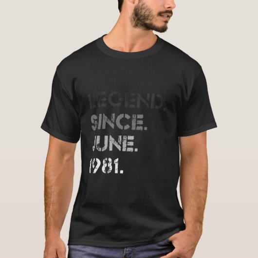 T-shirt Distressed Legend Since June 1981 42Nd Bday 42 (Devant)