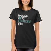 T-shirt Distressed Receptionis Husband Daddy Receptionist (Devant)