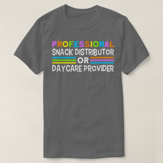T-shirt Distributeur de snacks professionnels de garderie (Design devant)