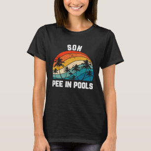 T-shirt Dit Plaisanteries Sarcastique Rétro Son Pee Dans L