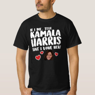 T-SHIRT DITES À KAMALA HARRIS QUE JE L'AIME