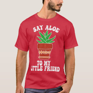 T-shirt Dites Aloe à mon petit ami Succa Succulent Cactu