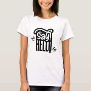 T-shirt Dites bonjour