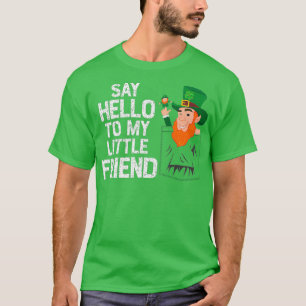 T-shirt Dites Bonjour À Mon Petit Ami Leprechaun St