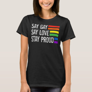 T-shirt Dites Gay Dites Aimer Restez Fier Lgbtq Droits Gay
