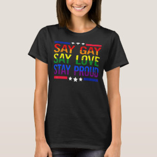 T-shirt Dites Gay Dites Aimer Restez Fier Lgbtq Gay Droits