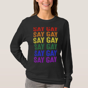 T-shirt Dites Gay Lgbt Pride Lgbt Gay Lesbian Trans Gay Co