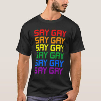 T-shirt Dites Gay Lgbt Pride Lgbt Soutien transgenre gay l