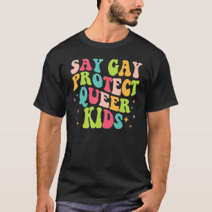 T-shirt Dites Gay Protéger les enfants Queer Trans Super L