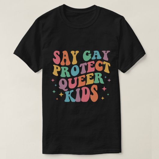 T-shirt Dites Gay Protéger les enfants Queer Trans Super L (Design devant)