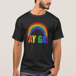 T-shirt Dites Gay Rainbow Vintage Gay Droits Fier Soutien