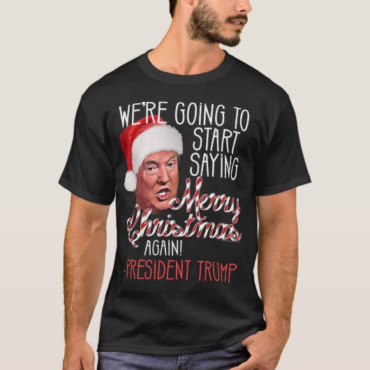 T-shirt Dites Joyeux Noël Président Donald Trump (Devant)