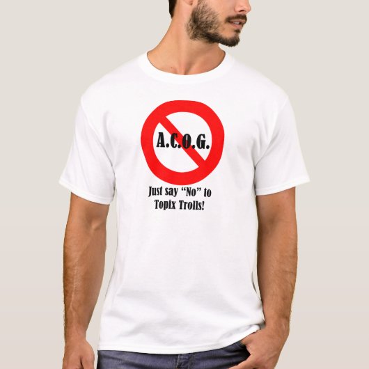 T-shirt Dites juste "non" à ACOG ! (Devant)